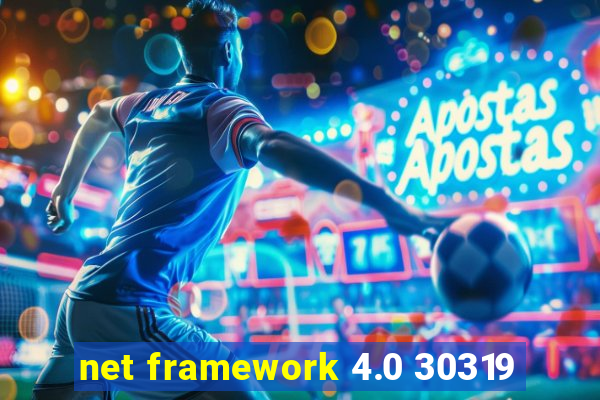 net framework 4.0 30319